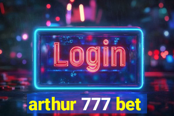 arthur 777 bet